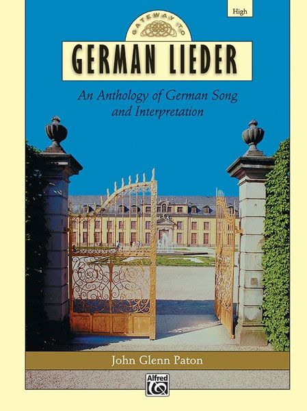 Gateway To German Lieder An Anthology Of German Song And Interpretation Comb Bound Book