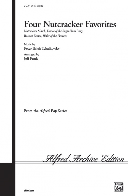 Four Nutcracker Favorites Choral Octavo