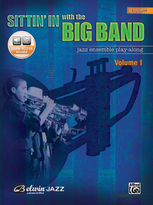 Sittin' In With The Big Band, Volume I Jazz Ensemble Play-Along Book & Online Audio