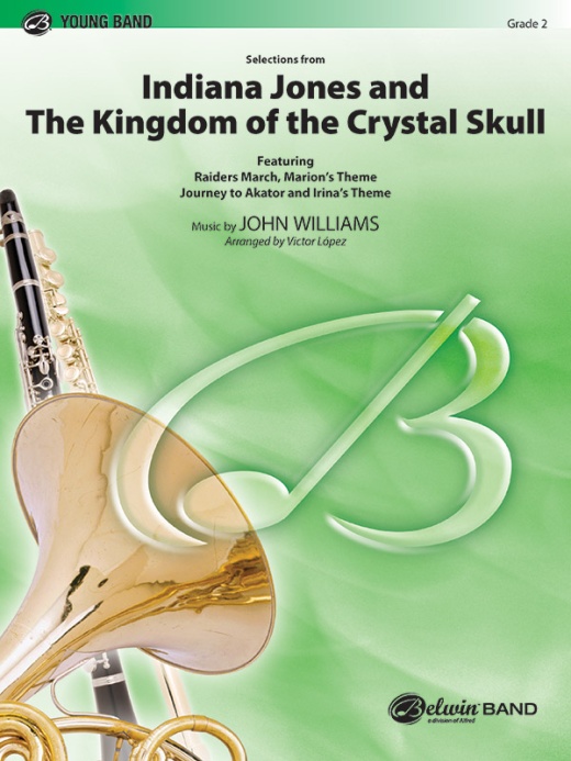 Indiana Jones and the Kingdom of the Crystal Skull, Selections From - Conductor Score & Parts