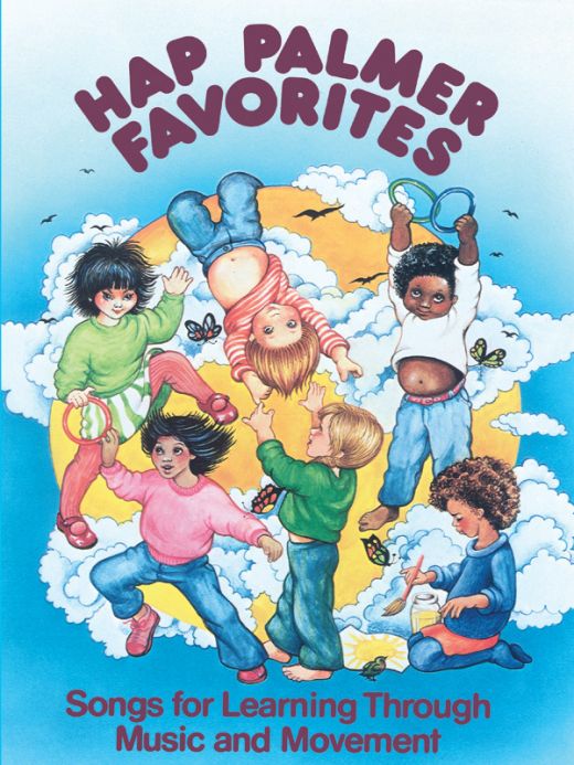 Hap Palmer Favorites Songs For Learning Through Music And Movement Book