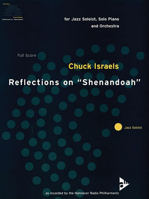 Reflections On 'Shenandoah' For Jazz Soloist, Solo Piano, And Orchestra Conductor Score & Parts