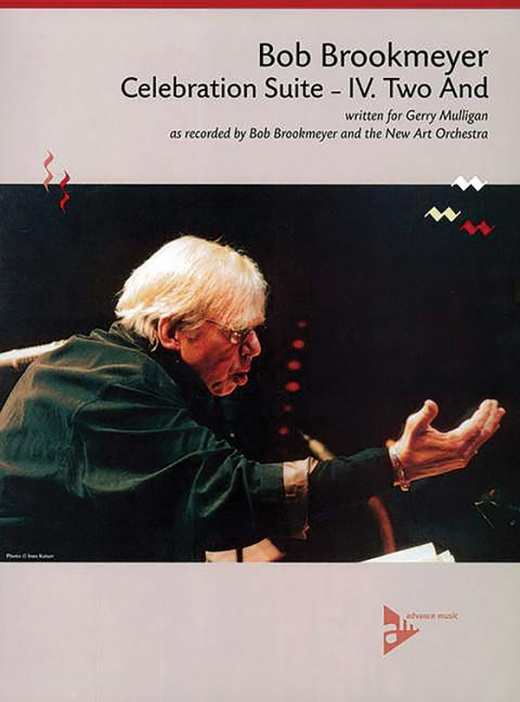 Celebration Suite - IV. Two And Written For Gerry Mulligan As Recorded By Bob Brookmeyer And The New Art Orchestra Conductor Score & Parts