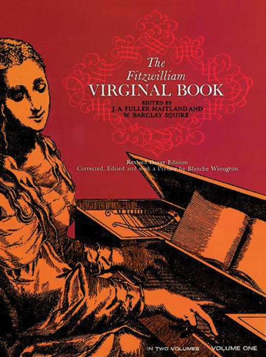 The Fitzwilliam Virginal Book, Volume One - Dover Edition Piano Music Book