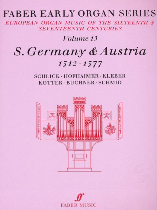 Faber Early Organ Series, Volume 13 Germany 1512-1577 Book