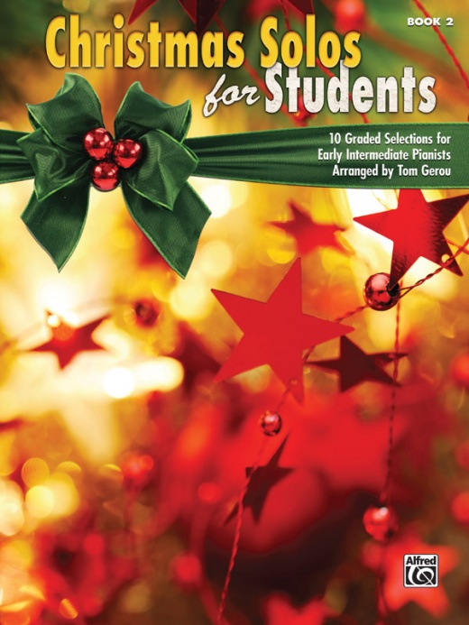 Christmas Solos For Students, Book 2: 10 Graded Selections For Early Intermediate Pianists