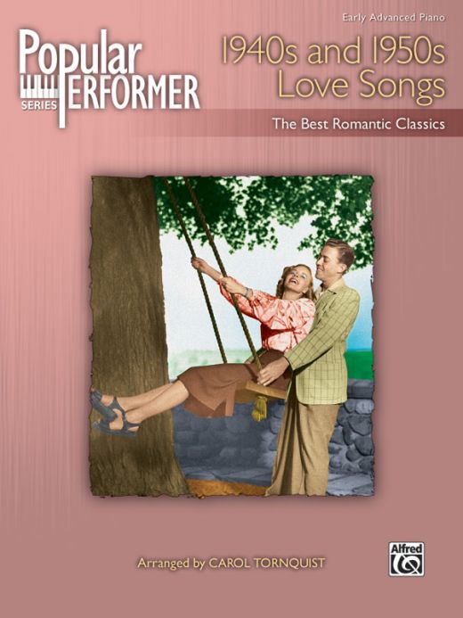 Popular Performer: 1940S And 1950S Love Songs The Best Romantic Classics Book