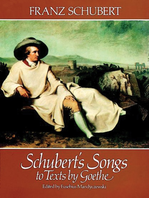 Schubert's Songs To Texts By Goethe Book - Dover Edition