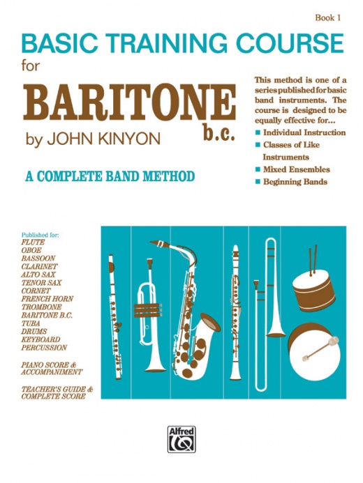 John Kinyon's Basic Training Course, Book 1 - A Complete Band Method Book for Baritone