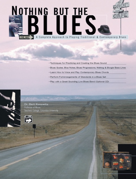 Nothing But The Blues Book: Mastering Traditional and Contemporary Blues