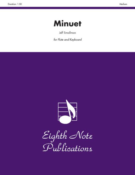 Minuet Part(S) - Flute and Piano Sheet Music by Jeff Smallman