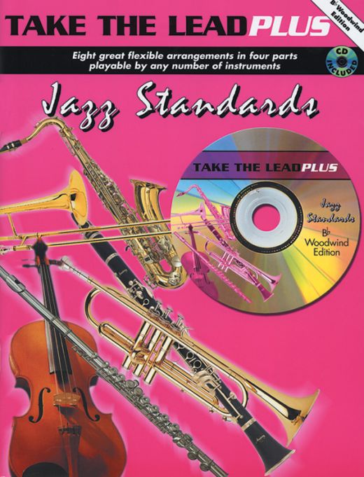 Take The Lead Plus: Jazz Standards Book & CD for B-flat Woodwind Instruments