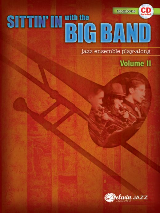 Sittin' In With The Big Band, Volume II Book & CD for Trombone