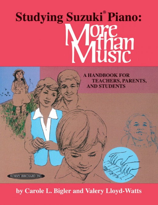 Studying Suzuki Piano: More Than Music A Handbook For Teachers, Parents, And Students Book