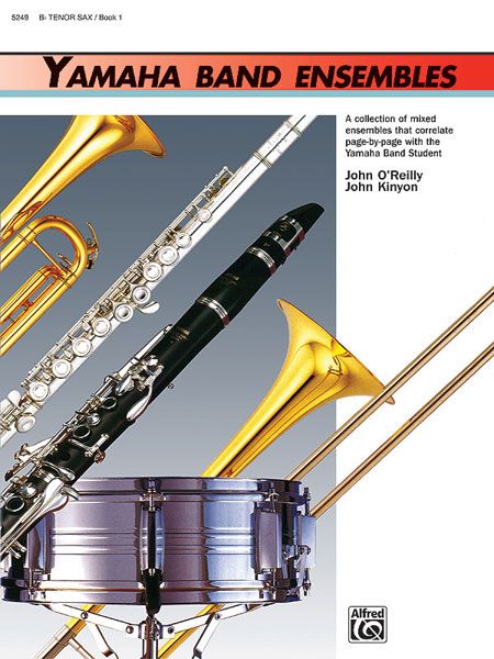 Yamaha Band Ensembles Book 1: A Flexible Music Score for Tenor Saxophone Players