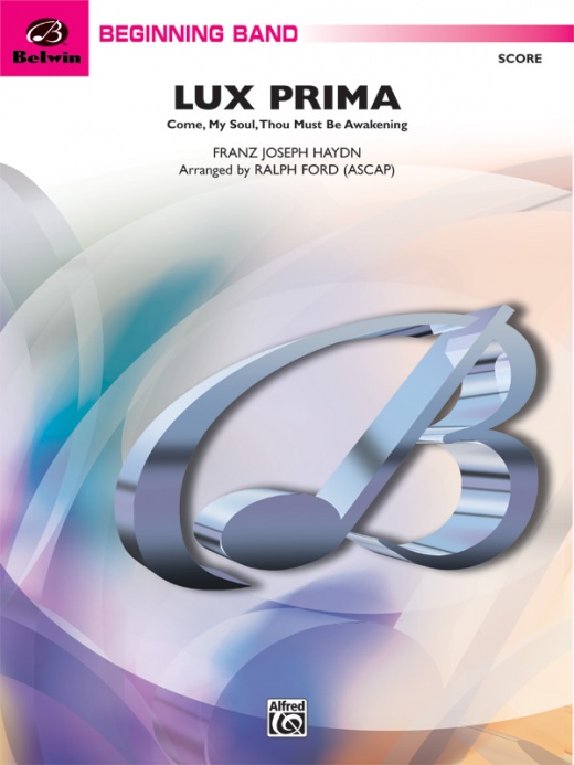 Lux Prima (Come, My Soul, Thou Must Be Awakening) Conductor Score & Parts