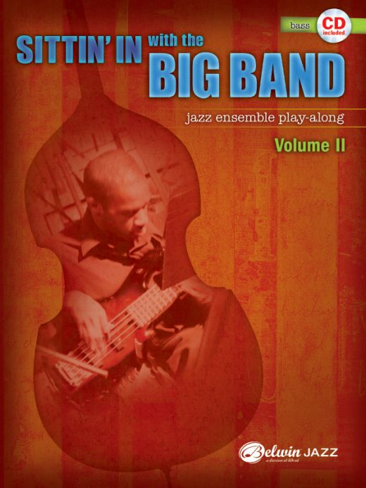 Sittin' In With The Big Band, Volume II Book & CD for Bass
