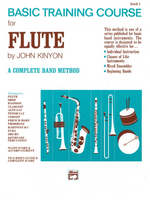John Kinyon's Basic Training Course, Book 1: A Complete Band Method Book for Flute