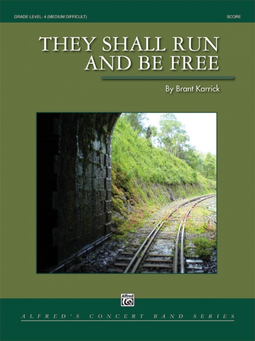 They Shall Run And Be Free Conductor Score & Parts