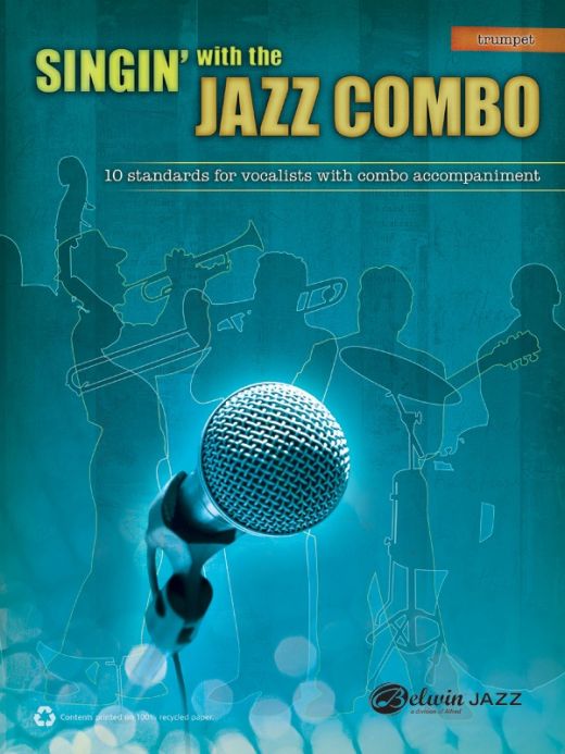 Singin' with the Jazz Combo 10 Jazz Standards for Vocalists with Combo Accompaniment Book
