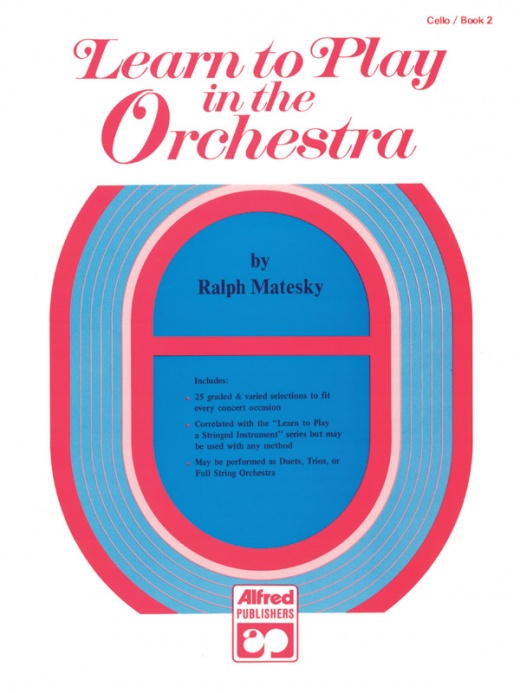 Learn To Play In The Orchestra, Book 2: The Ultimate Cello Instructional Book