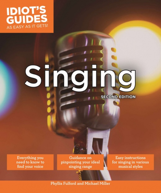 Idiot's Guides As Easy As It Gets: Singing (2Nd Edition) Book