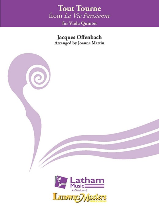La Vie Parisienne: Tout Tourne Full Score for Viola Quintet