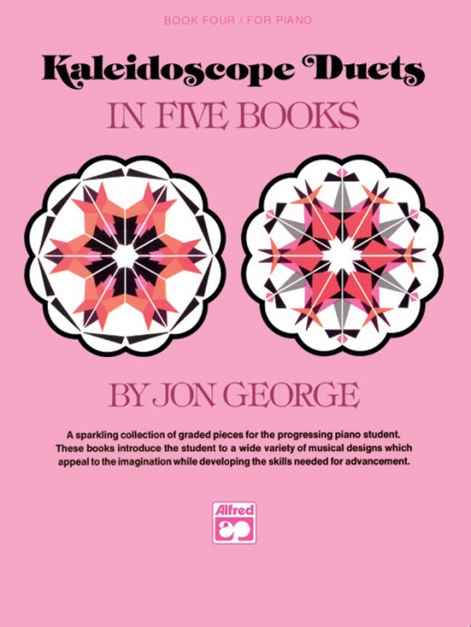 Kaleidoscope Duets, Book 4 - A Sparkling Collection Of Graded Pieces For The Progressing Piano Student