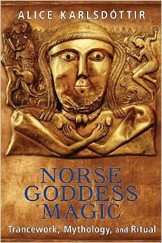 Norse Goddess Magic By Alice Karlsdottir