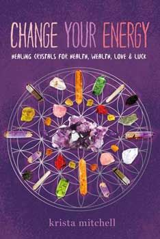 Change Your Energy By Krista Mitchell