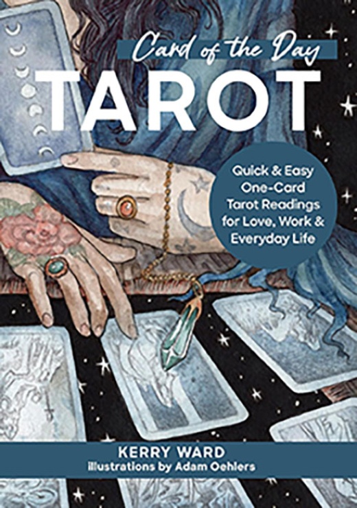 Card Of The Day Tarot Hardcover Book by Kerry Ward