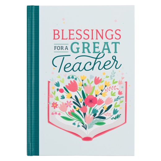 Blessings For A Great Teacher Hardcover Gift Book