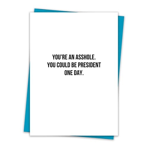 That's All® Greeting Card - You're An Asshole