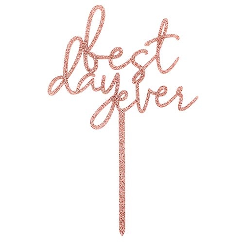 Acrylic Cake Topper - Best Day Ever