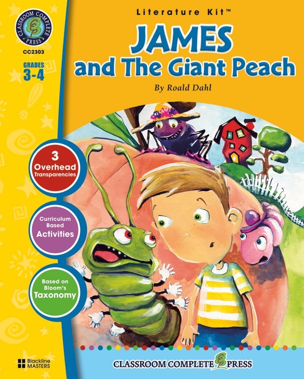 Classroom Complete Regular Education Literature Kit: James and the Giant Peach, Grades - 3, 4