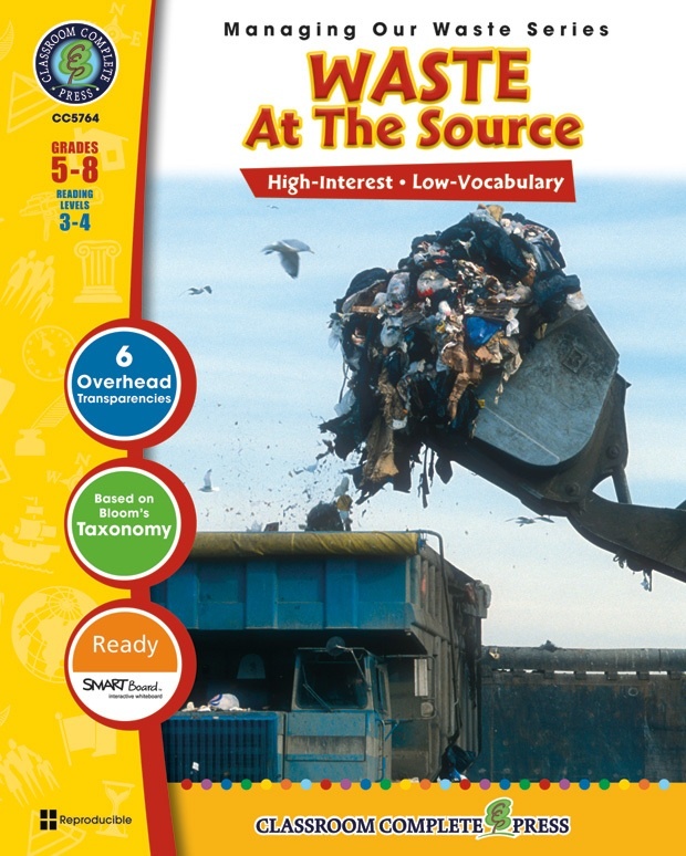 Classroom Complete Regular Education Book: Waste Management - At The Source, Grades - 5, 6, 7, 8