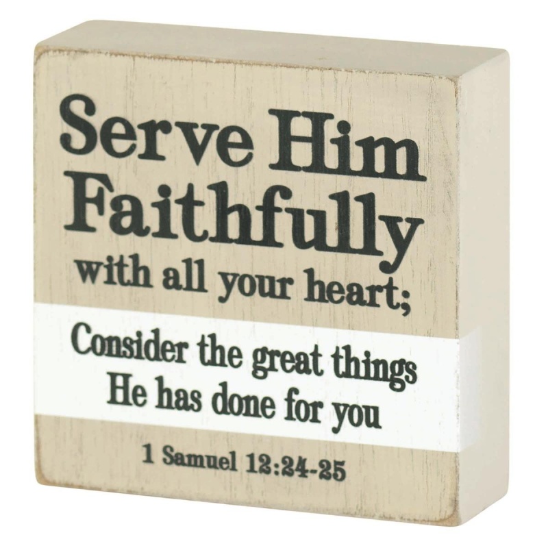 Tabletop Plaque Serve Him Faithfully