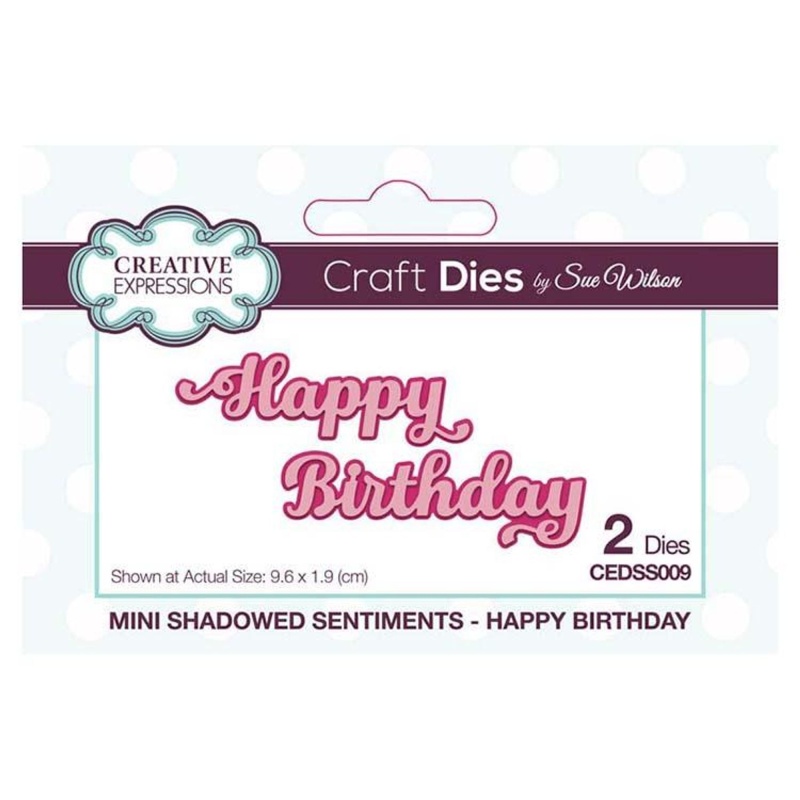 Creative Expressions Dies By Sue Wilson Mini Shadowed Sentiments Happy Birthday