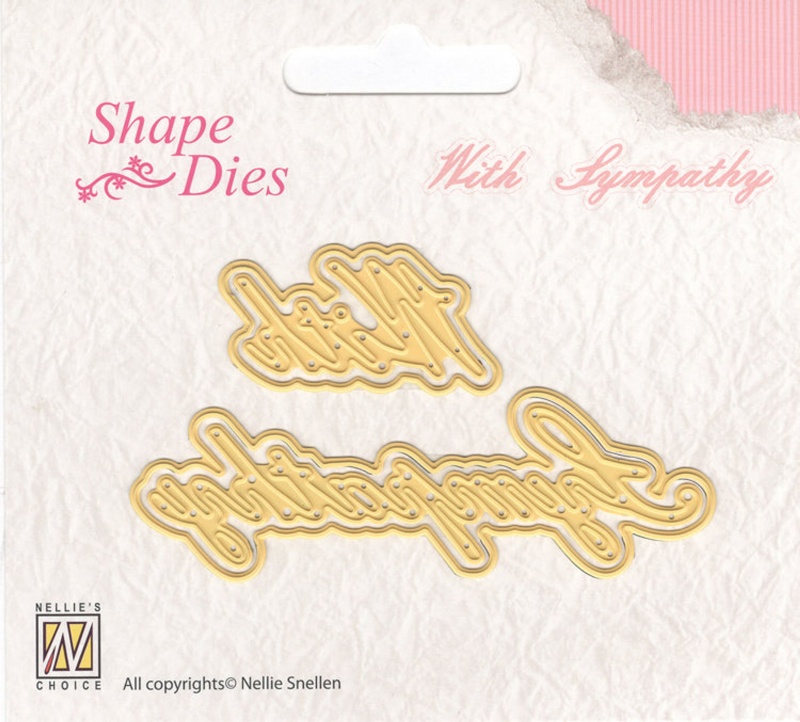 Nellie's Choice Shape Die - With Sympathy