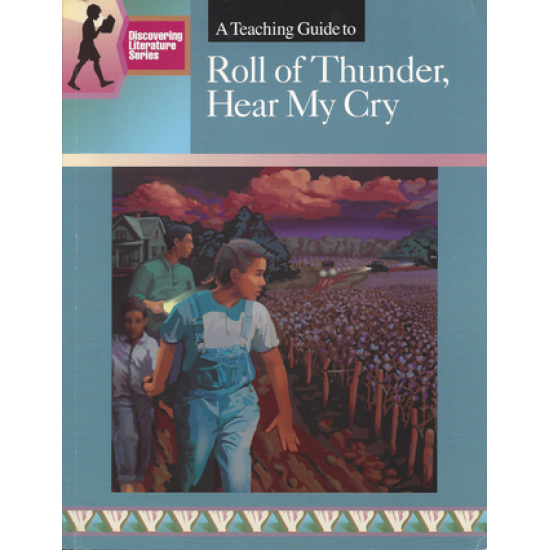 Roll Of Thunder Hear My Cry: Discovering Literature Teaching Guide
