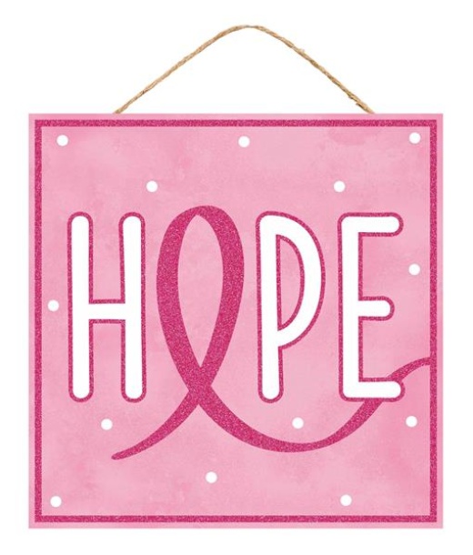 10" Square Hope Support For Cancer Sign