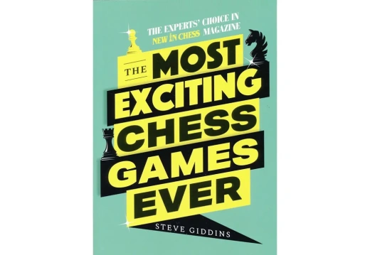 The Most Exciting Chess Games Ever