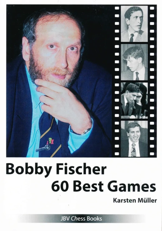 Bobby Fischer - 60 Best Games: A Chess Legend's Most Instructive Games