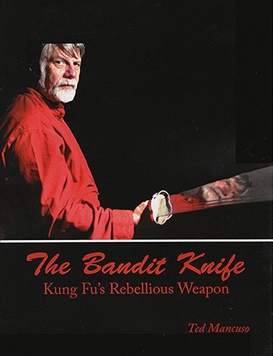 Book & Dvd Set Chinese Bandit Knife Kung Fu Rebellious Weapon Ted Mancuso Sword