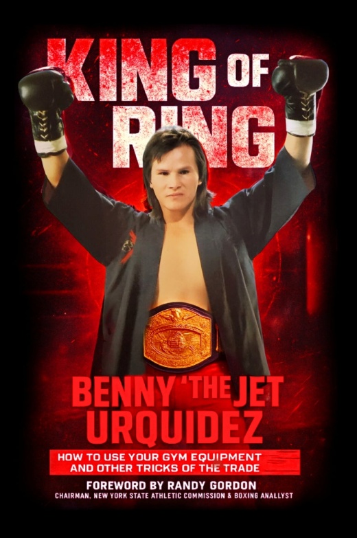 King of the Ring: Use Gym Equipment Book by Benny The Jet Urquidez