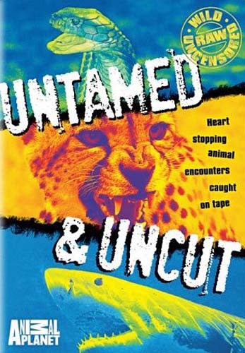 Untamed And Uncut