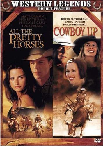 All The Pretty Horses / Cowboy Up (Western Legends Double Feature)