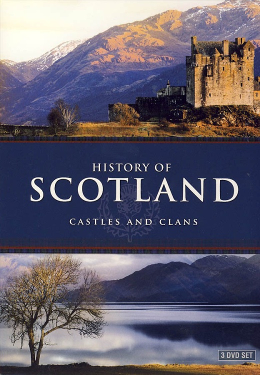 History Of Scotland - Castles And Clans (Boxset)