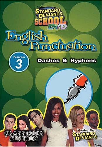 Standard Deviants School English Punctuation Program 3 - Dashes And Hyphens Classroom Edition