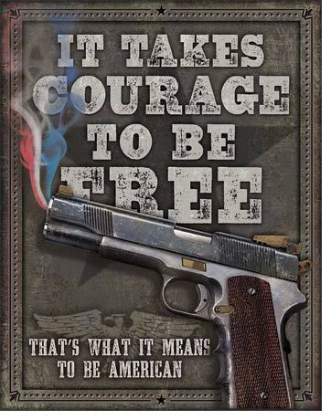 Tin Sign Courage To Be Free